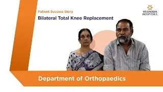 Bilateral Total Knee Replacement | Yashoda Hospitals Hyderabad