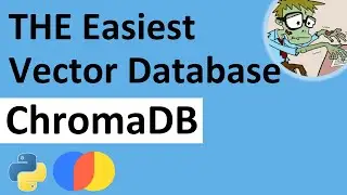 Getting Started with ChromaDB - Lowest Learning Curve Vector Database For Semantic Search