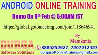 ANDROID Online Training by Mr. Manikanta Demo on 9th Feb @6:00AM IST