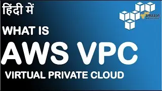 #29 AWS VPC Demo in HINDI | Creating a VPC, Subnets, and Base Security Groups