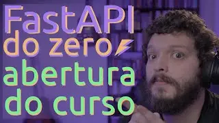 Curso de FastAPI - Aula de abertura. O que vamos aprender? | Aula 00