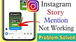 Instagram Mention in Story Problems | InstagramStory Mention Problem Solve | Add to Your Story 2024