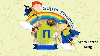 Super Phonics Song For Kids | Animated Song | Alphabet Rhymes | Letter N | Preschoolers Videos