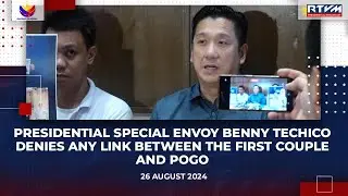 Presidential Special Envoy Benny Techico denies any link between the First Couple and POGO