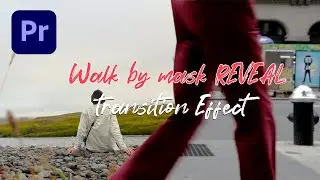 Walk by mask REVEAL transition Effect | Adobe Premiere Pro Tutorials