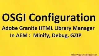 Adobe Granite HTML Library Manager: Minify,Debug,Gzip