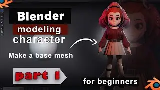 Cute character modeling in blender for Absolute Beginners / part 1