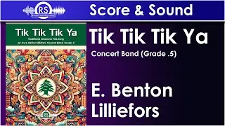 Tik Tik Tik Ya - E. Benton Lilliefors, Concert Band, Grade .5 (Randall Standridge Music)