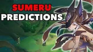 My Predictions for Sumeru! [Genshin Impact Theory]