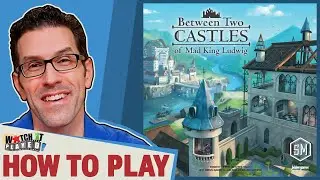 Between Two Castles of Mad King Ludwig - How To Play