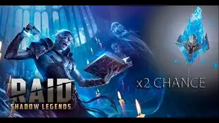 X2 ШАНС НА ДРЕВНИЕ ОСКОЛКИ В RAID SHADOW LEGENDS