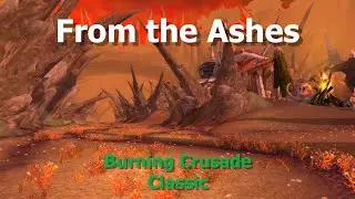 From the Ashes--Little Embers--WoW TBC Classic