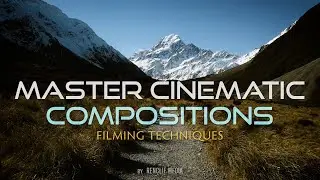 Cinematic Composition Filming Techniques