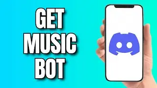 How to Get a Music Bot on Discord (2024)