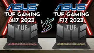 Tuf gaming A17 vs Tuf gaming f17 | 2023 | Watch This Before You Decide | Tech Compare