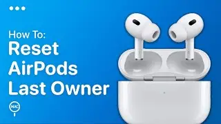 How To Reset AirPods From Previous Owner - Easy Guide