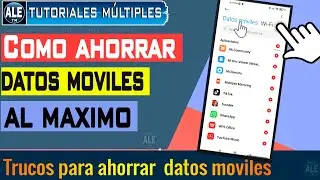 Como Ahorrar Datos Móviles En Tu Celular