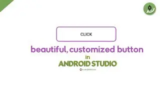 Beautiful Customized Button in Android Studio | Android Material Design | XML Design