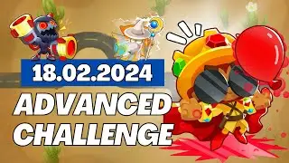 Beat 18.02.2024 BTD6 Advanced Daily Challenge! #BTD6