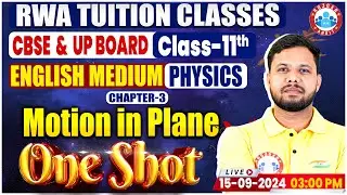 Class 11 Physics Chapter 3 | Motion in Plane One Shot Video By Shivendu Sir