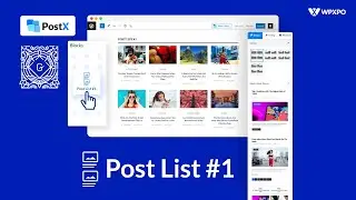 Post List #1: Customizations and Settings Overview [PostX Gutenberg Blocks]