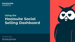 How to Use Hootsuites Social Selling Dashboard