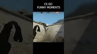 CS GO Funny Moments Part 1 #shorts