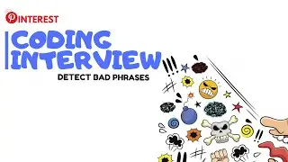 2020 Pinterest Coding Interview: Detect Bad Words