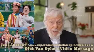 Julie Andrews Talking Supercalifragilisticexpialidocious and Dick Van Dyke's Message (AFI, 2022)