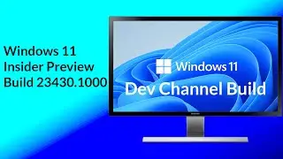 Windows 11 Insider Preview Build 23430: New notification, Snap Assist, Taskbar Changes & Fixes