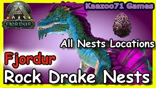 All Rock Drake Nest Locations Fjordur Ark 💥