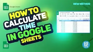 How to Calculate Time in Google Sheets - Beginners Guide