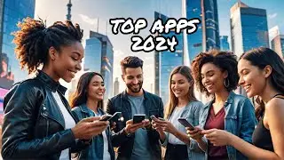 Top 10 Best Apps of 2024 - Must Have Apps