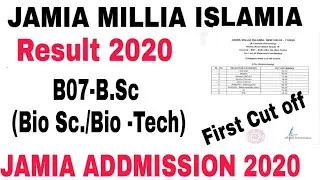 JMI B.SC(Biosciences/Biotechnology) Entrance Result 2020, 1st cut off 2020 || Jamia B.sc result 2020