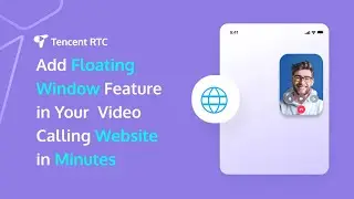 Add Floating Window in Your Video Call Website and Web App with Using Vue3