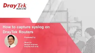 How to capture syslog on DrayTek Routers