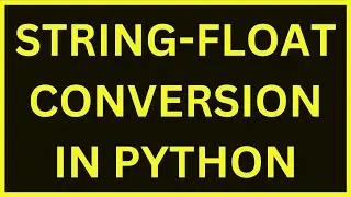 String To Float Conversion | Python 4 You | Lecture 173