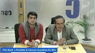 A Knowledge Session on PSU Bank`s Priorities and Various Incentives for BC's...