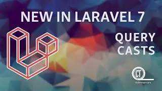 New In Laravel 7 - e07 - Query Casts