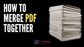 Condensing Multiple PDFs Into One | How To Merge PDF Together