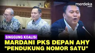 Mardani Ali Sera PKS Singgung Soal Koalisi Depan Menteri AHY: Pendukung Nomor Satu