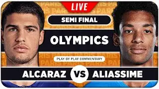 ALCARAZ vs AUGER ALIASSIME • Paris Olympics 2024 SF • LIVE Tennis Play by Play Stream