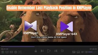 Remember Last Play Position in KMPlayer and KMPlayer 64X