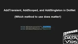 AddTransient vs AddScoped vs AddSingleton in Dotnet (Dependency Injection)