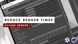 Octane Render - Reducing Render Time | VFXHUT