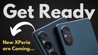 CONFIRMED! Xperia 1 VI & Xperia 10 VI Launch Date