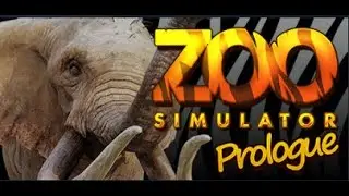 Zoo Simulator: Prologue. Симулятор Зоопарка.