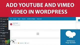 How to Insert Youtube and Vimeo Video using WPBakery Page Builder