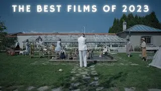 The Best Films of 2023 - Cinematic Year In Review