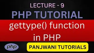 Learning PHP in hindi | video 9 | gettype function in php